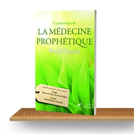L'authentique de la Médecine Prophétique
